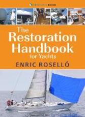 Libro in inglese The Restoration Handbook for Yachts: The Essential Guide to Fibreglass Yacht Restoration & Repair Enric Rosello