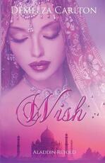 Libro in inglese Wish: Aladdin Retold Demelza Carlton