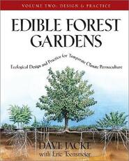 Libro in inglese Edible Forest Gardens Vol. 2: Ecological Design and Practice for Temperate-Climate Permaculture David Jacke Eric Toensmeier