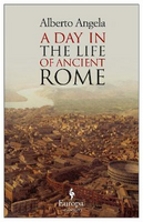 Day in the life of ancient Rome (A)