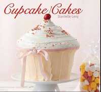 Libro in inglese Cupcake Cakes Danielle Levy