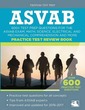 ASVAB Practice Test Review Book: 600+ Te