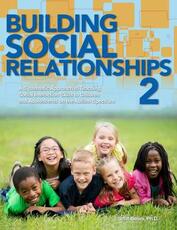 Libro in inglese Building Social Relationships 2: A Systematic Approach to Teaching Social Interaction Skills to Children and Adolescents on the Autism Spectrum Scott Bellini