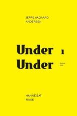 Libro in inglese Under Under: Jeppe Aagaard Andersen - Hane Bat Finke Luis Callejas Jeppe Aagaard Andersen Hanne Bat Finke