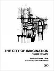 Libro in inglese The City of Imagination Valerio Morabito