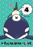 Libro in inglese A Polar Bear in Love, Vol. 4 Koromo