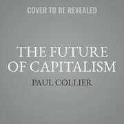 Libro in inglese The Future of Capitalism: A Manifesto Paul Collier