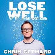 Libro in inglese Lose Well Chris Gethard