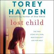 Libro in inglese Lost Child: The True Story of a Girl Who Couldn't Ask for Help Torey Hayden