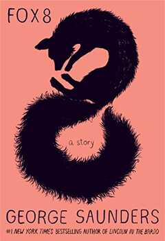 Libro in inglese Fox 8: A Story George Saunders