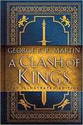 Libro in inglese A Clash of Kings: The Illustrated Edition: A Song of Ice and Fire: Book Two George R R Martin