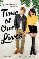Libro in inglese Time of Our Lives Austin Siegemund-Broka Emily Wibberley