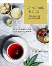Libro in inglese Cannabis and CBD for Health and Wellness: An Essential Guide for Using Nature's Medicine to Relieve Stress, Anxiety, Chronic Pain, Inflammation, and More Aliza Sherman