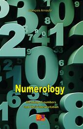 Numerology. Meaning of numbers and their interpretation