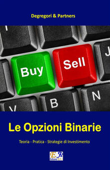 Opzioni binarie strategie meteofinanza
