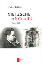 Copertina  Nietzsche et le Crucifié : Turin 1888
