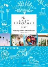 Libro in inglese The Lazy Frenchie in LA: Lifestyle Guide for Instagram Lovers Aurelie Hagen