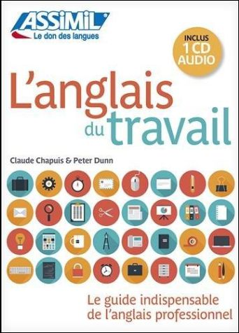 L' anglais du travail. Con CD Audio