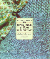 Copertina  En jupon piqué et robe d'indienne : Costumes Provençaux