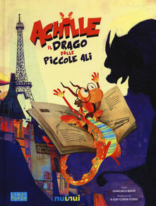 Achille il drago dalle piccole ali. Libro pop-up. Ediz. illustrata.pdf