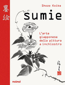 Sumie. Larte giapponese della pittura a inchiostro.pdf