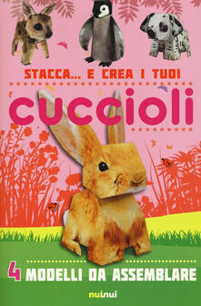 Stacca... e crea i tuoi cuccioli di animali. Ediz. a colori.pdf
