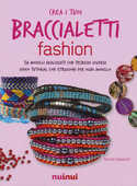 Libro Crea i tuoi braccialetti fashion. Ediz. a colori. Con app Patrizia Valsecchi