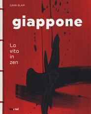 Libro Giappone. La vita in zen. Ediz. illustrata Gavin Blair
