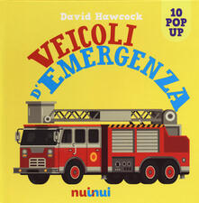 Veicoli demergenza. Libro pop-up. Ediz. a colori.pdf