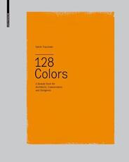Libro in inglese 128 Colors: A Sample Book for Architects, Conservators and Designers Katrin Trautwein