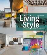 Libro in inglese Living in Style: Architecture + Interiors Chris van Uffelen