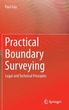 Practical Boundary Surveying: Legal and