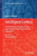 Intelligent Control: A Hybrid Approach B