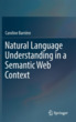 Natural Language Understanding in a Sema