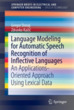 Language Modeling for Automatic Speech R