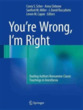 You Re Wrong, I M Right: Dueling Authors