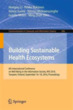 Building Sustainable Health Ecosystems: