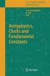 Astrophysics, Clocks and Fundamental Con