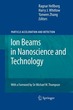 Ion Beams in Nanoscience and Technology