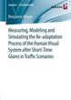 Measuring, Modeling and Simulating the R