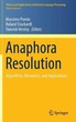 Anaphora Resolution: Algorithms, Resourc