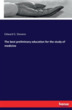 Best Preliminary Education for the Study