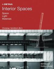 Libro in inglese Interior Spaces: Space, Light, Materials