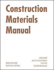 Libro in inglese Construction Materials Manual Manfred Hegger Volker Auch-Schwelk Matthias Fuchs