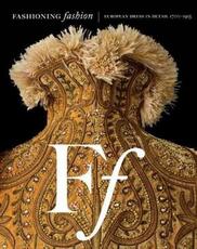 Libro in inglese Fashioning Fashion: European Dress in Detail, 1700-1915 Sharon Sadako Takeda Kaye Durland Spilker