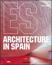 Libro Architettura in Spagna. Ediz. italiana, spagnola e portoghese Philip Jodidio