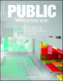 Architecture now! Public spaces. Ediz. italiana, spagnola e portoghese.pdf