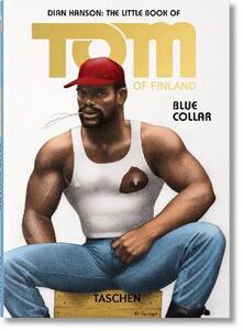 Equilibrifestival.it The little book of Tom of Finland: blue collar. Ediz. inglese, francese e tedesca Image