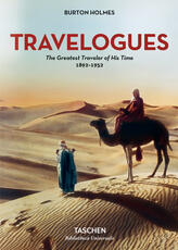 Libro in inglese Burton Holmes. Travelogues. The Greatest Traveler of His Time