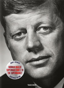 John F. Kennedy. Superman comes to the supermarket.pdf